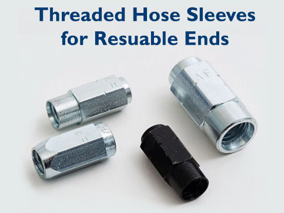 Threaded Hose Sleeves for Reusable Ends - Threaded Sleeve Fittings